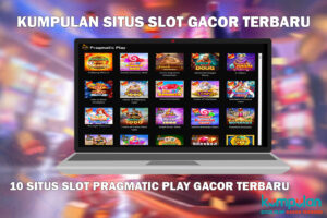 10 Situs Slot Pragmatic Play Gacor Terbaru